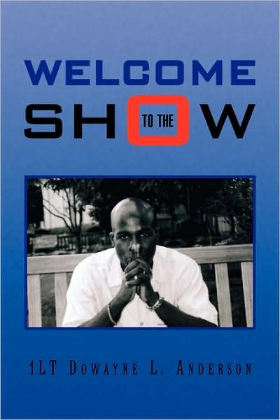 Cover for Dowayne L. Anderson · Welcome to the Show (Pocketbok) (2008)