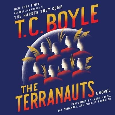 Cover for T C Boyle · The Terranauts Lib/E (CD) (2016)
