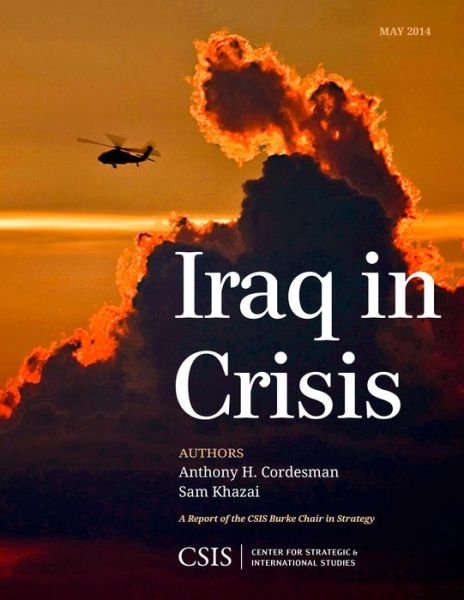 Cover for Anthony H. Cordesman · Iraq in Crisis - CSIS Reports (Paperback Book) (2014)