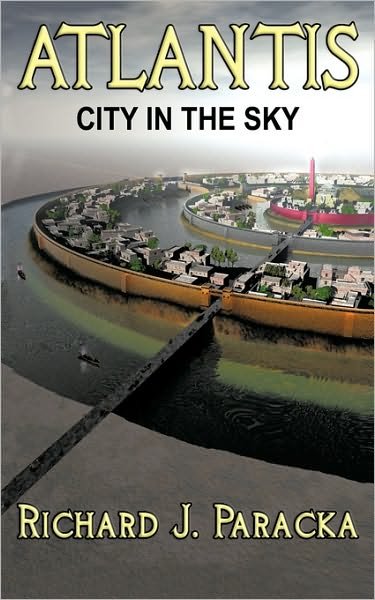 Cover for Rj Paracka · Atlantis: City in the Sky (Pocketbok) (2010)