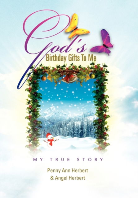 Cover for Penny Ann Herbert &amp; Angel Herbert · God's Birthday Gifts to Me (Pocketbok) (2010)