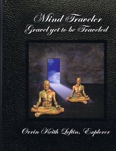 Cover for Orrin K. Loftin · Mind Traveler: Gravel Yet to Be Traveled (Paperback Book) (2011)