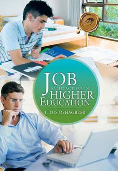 Cover for Titus Oshagbemi · Job Satisfaction in Higher Education (Hardcover Book) (2013)