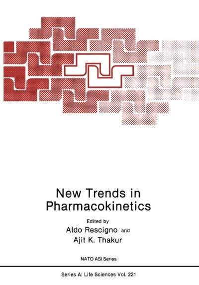Cover for Ajit K. Thakur · New Trends in Pharmacokinetics - NATO Science Series A (Pocketbok) [Softcover reprint of the original 1st ed. 1991 edition] (2012)