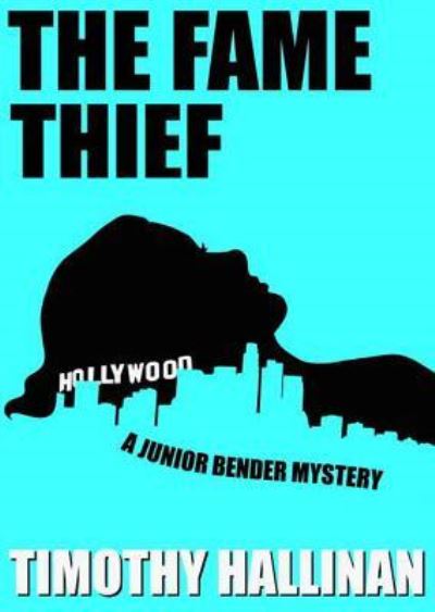 Cover for Timothy Hallinan · The Fame Thief (N/A) (2013)