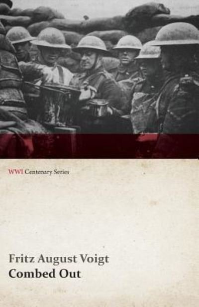Cover for Fritz August Voigt · Combed out (Wwi Centenary Series) (Paperback Book) (2014)