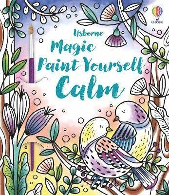 Cover for Abigail Wheatley · Magic Paint Yourself Calm - Magic Painting Books (Taschenbuch) (2021)