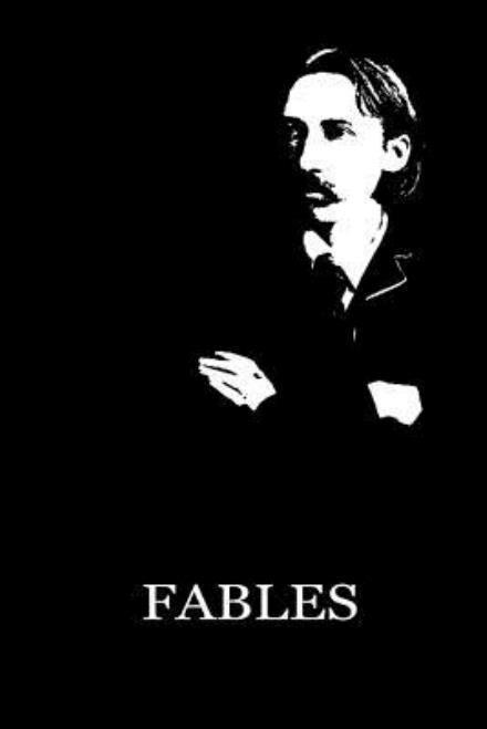 Fables - Robert Louis Stevenson - Books - Createspace - 9781479284559 - September 10, 2012