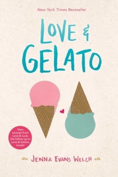 Cover for Jenna Evans Welch · Love &amp; Gelato (Paperback Bog) (2017)