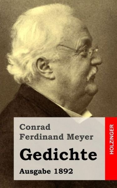Cover for Conrad Ferdinand Meyer · Gedichte: Ausgabe 1892 (Paperback Book) (2013)