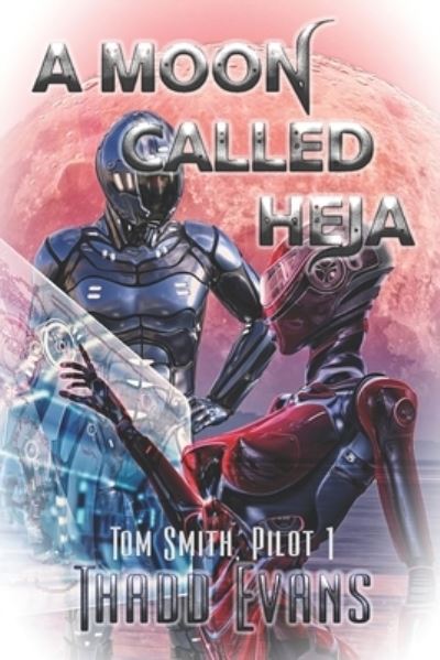 Cover for Thadd Evans · A Moon Called Heja (Pocketbok) (2020)