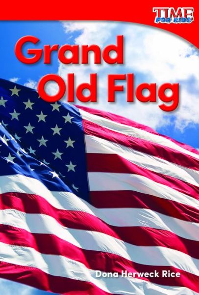 Cover for Dona Herweck Rice · Grand Old Flag (Paperback Book) (2015)