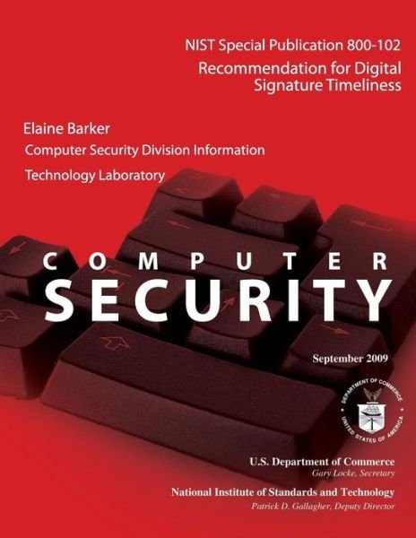 Cover for U S Department of Commerce · Nist Special Publication 800-102: Recommendation for Digital Signature Timeliness (Taschenbuch) (2014)