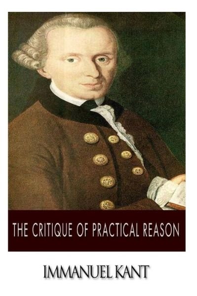 Cover for Immanuel Kant · The Critique of Practical Reason (Paperback Book) (2014)
