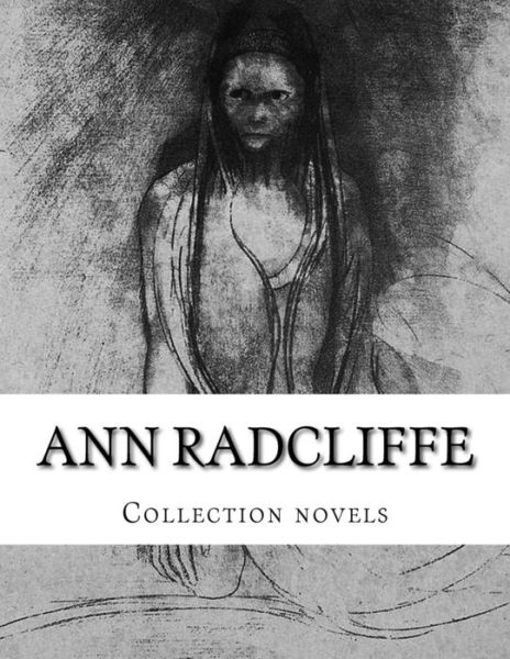 Cover for Ann Ward Radcliffe · Ann Radcliffe, Collection Novels (Paperback Book) (2014)