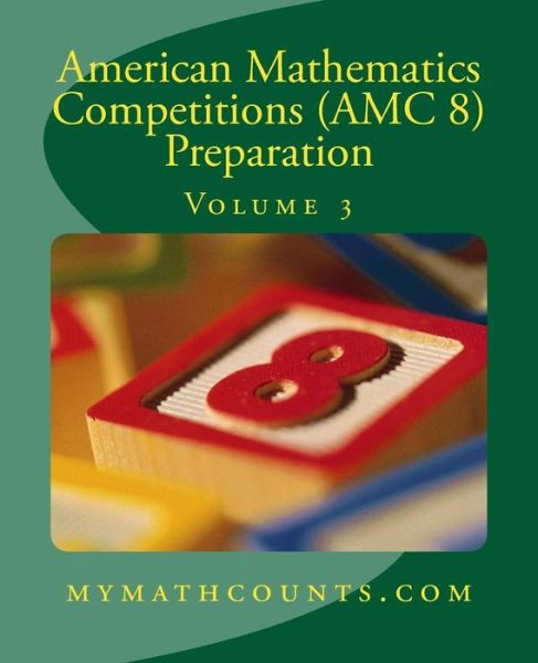 Cover for Sam Chen · American Mathematics Competitions (Amc 8) Preparation (Volume 3) (Paperback Book) (2014)