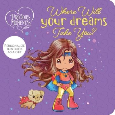 Cover for Emily Skwish · Precious Moments: Where Will Your Dreams Take You? (Board book) (2020)