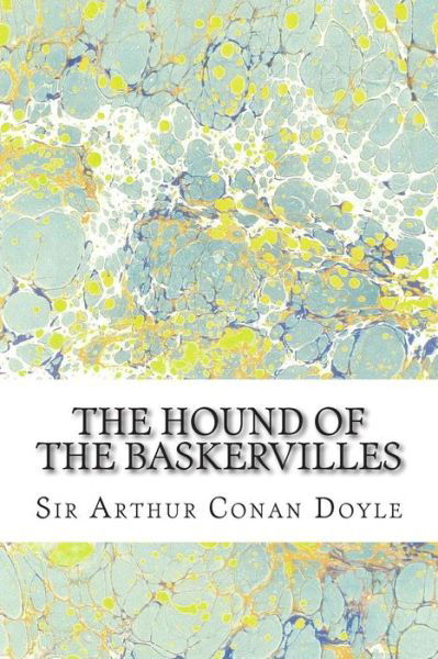 Cover for Sir Arthur Conan Doyle · The Hound of the Baskervilles: (Sir Arthur Conan Doyle Classics Collection) (Paperback Book) (2015)