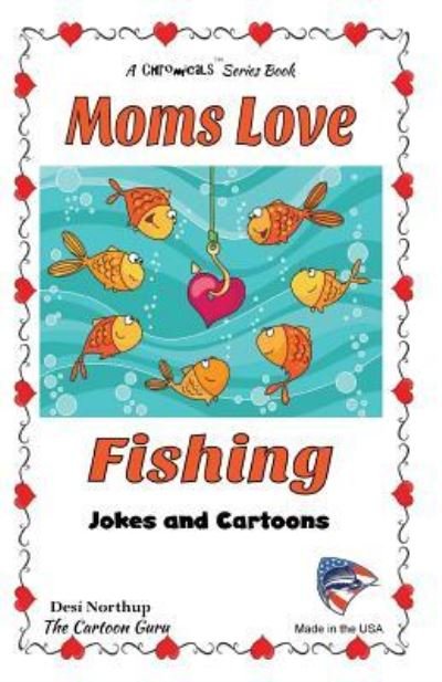 Cover for Desi Northup · Moms Love Fishing (Paperback Bog) (2015)