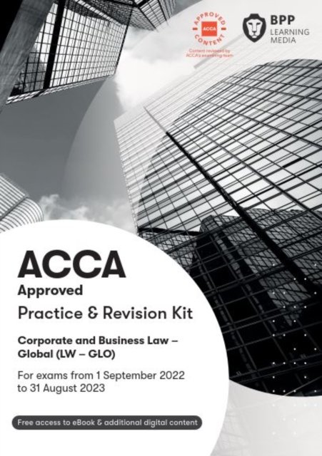 Cover for BPP Learning Media · ACCA Corporate and Business Law (Global): Practice and Revision Kit (Paperback Bog) (2022)