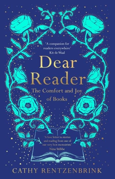 Cover for Cathy Rentzenbrink · Dear Reader: The Comfort and Joy of Books (Pocketbok) (2021)