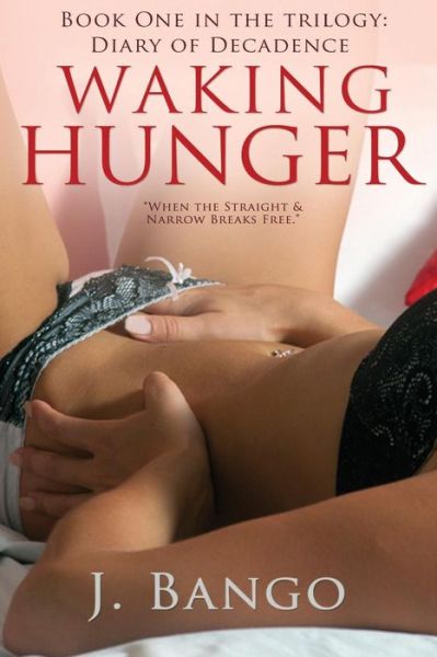 Cover for J Bango · Waking Hunger (Paperback Book) (2015)