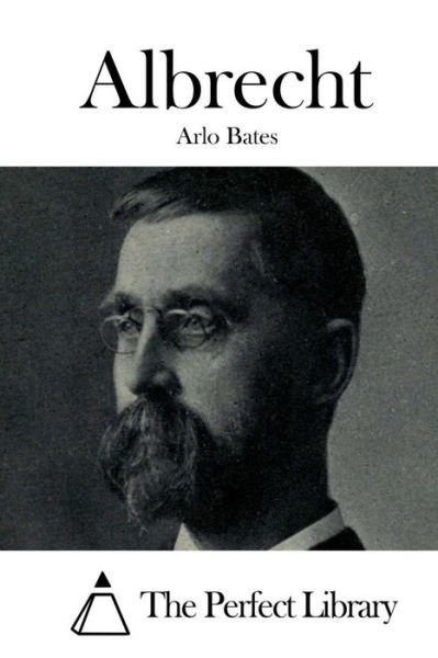 Cover for Arlo Bates · Albrecht (Paperback Book) (2015)