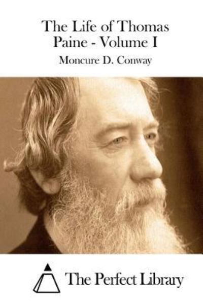 Cover for Moncure D Conway · The Life of Thomas Paine - Volume I (Paperback Book) (2015)