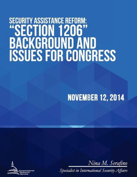 Cover for Congressional Research Service · Security Assistance Reform: ?section 1206? Background and Issues for Congress (Pocketbok) (2015)