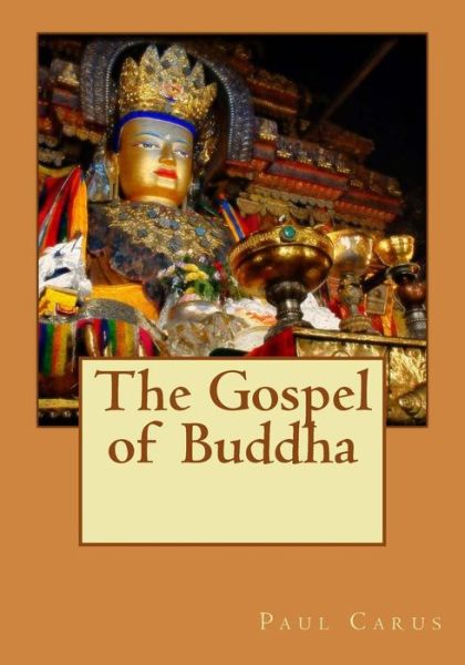 Cover for Paul Carus · The Gospel of Buddha (Paperback Book) (2015)