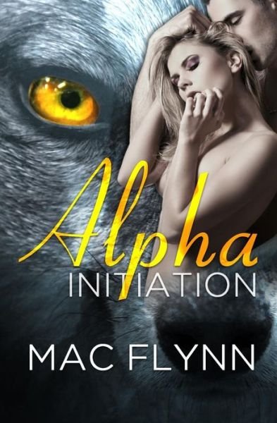 Cover for Mac Flynn · Alpha Initiation (Pocketbok) (2015)
