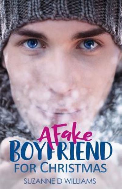 Cover for Suzanne D Williams · A Fake Boyfriend For Christmas (Paperback Book) (2015)