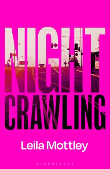 Cover for Mottley Leila Mottley · Nightcrawling: Longlisted for the Booker Prize 2022 - the youngest ever Booker nominee (Paperback Book) (2022)