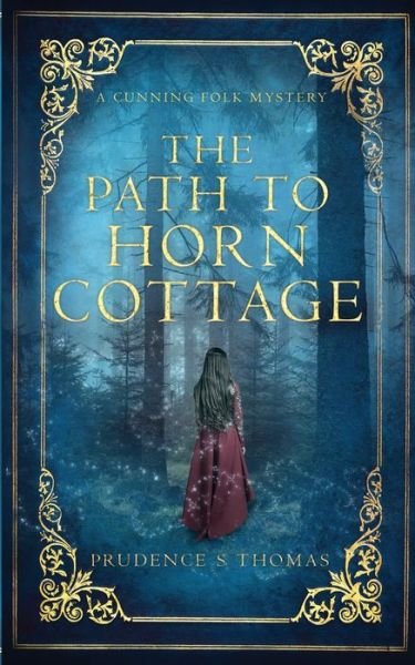 Cover for Prudence S Thomas · The Path to Horn Cottage (Paperback Book) (2018)