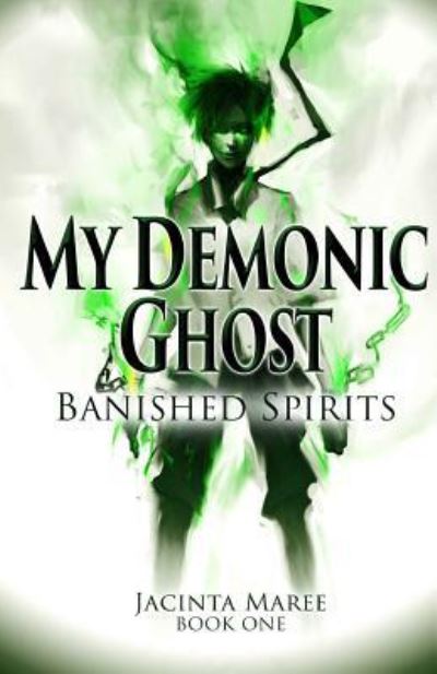 Cover for Jacinta Maree MS · My Demonic Ghost #1 (Paperback Book) (2016)