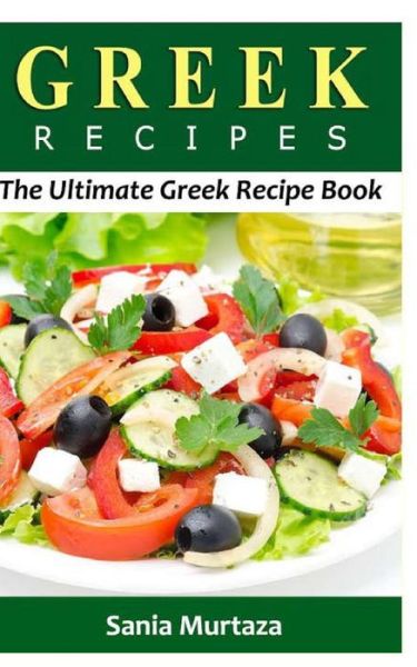 Cover for Sania Murtaza · Greek Recipes (Paperback Book) (2016)