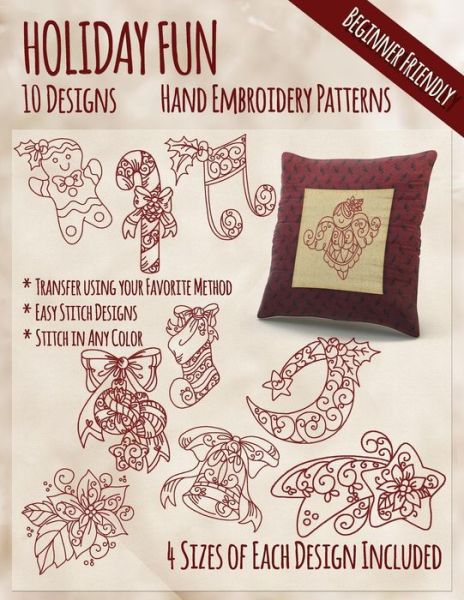 Holiday Fun Hand Embroidery Patterns - StitchX Embroidery - Kirjat - CreateSpace Independent Publishing Platf - 9781530961559 - lauantai 9. huhtikuuta 2016