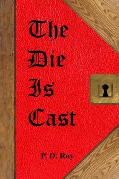 Cover for P D Roy · The Die Is Cast (Paperback Book) (2016)