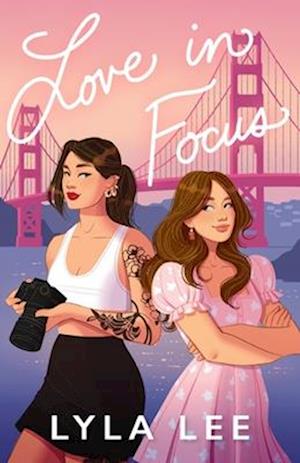 Cover for Lyla Lee · Love in Focus (Book) (2025)