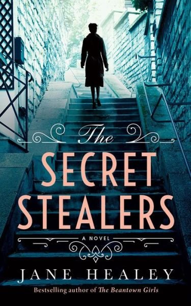 Cover for Jane Healey · The Secret Stealers: A Novel (Paperback Bog) (2021)
