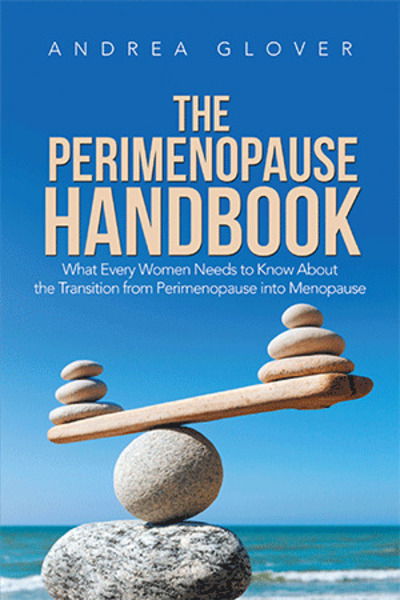 The Perimenopause Handbook - Andrea Glover - Książki - Xlibris UK - 9781543493559 - 10 grudnia 2018