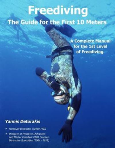 Cover for Yannis Detorakis · Freediving - The Guide for the First 10 Meters (Paperback Book) (2017)