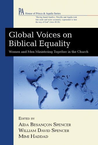 Cover for Aida Besancon Spencer · Global Voices on Biblical Equality: Women and men Ministeringtogether in the Church (House of Prisca &amp; Aquila) (Paperback Book) (2008)