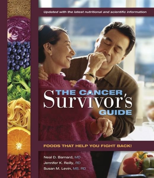 Cover for Neal D. Barnard · The Cancer Survivor's Guide: Foods That Help You Fight Back (Paperback Book) (2017)