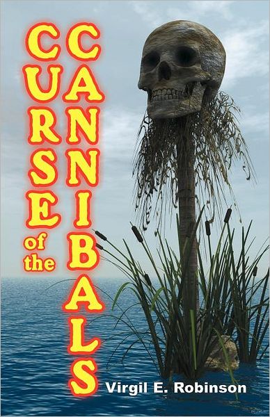 Cover for Virgil E. Robinson · Curse of the Cannibals (Paperback Book) (2005)