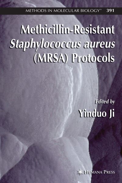 Cover for Yinduo Ji · Methicillin-Resistant Staphylococcus aureus (MRSA) Protocols - Methods in Molecular Biology (Hardcover Book) [2007 edition] (2007)