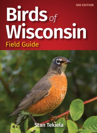Cover for Stan Tekiela · Birds of Wisconsin Field Guide - Bird Identification Guides (Paperback Bog) [3 Revised edition] (2020)
