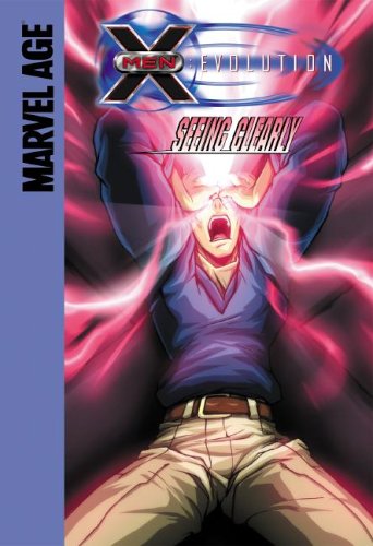 Cover for Devin Grayson · Seeing Clearly (X-men: Evolution) (Hardcover Book) (2005)