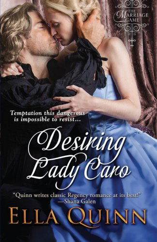 Cover for Ella Quinn · Desiring Lady Caro (Pocketbok) (2014)