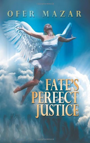 Cover for Ofer Mazar · Fate's Perfect Justice (Hardcover bog) (2010)